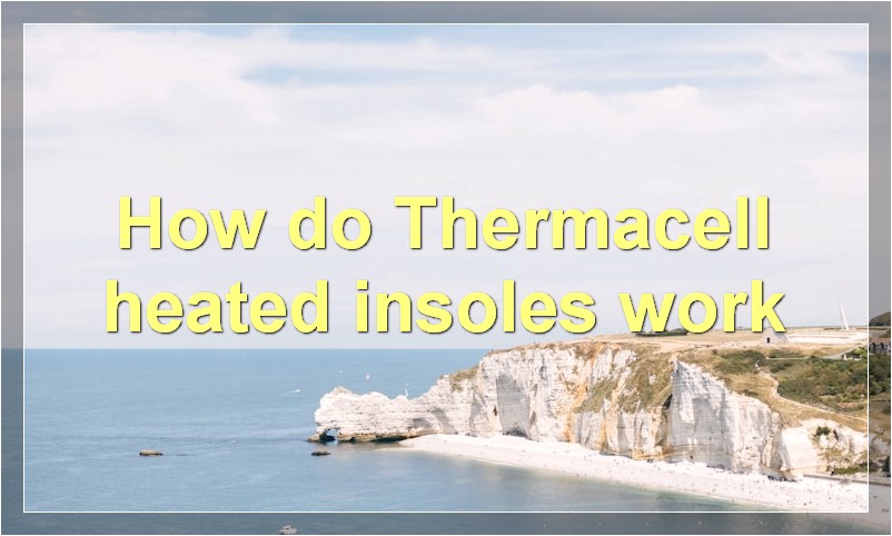 How do Thermacell heated insoles work