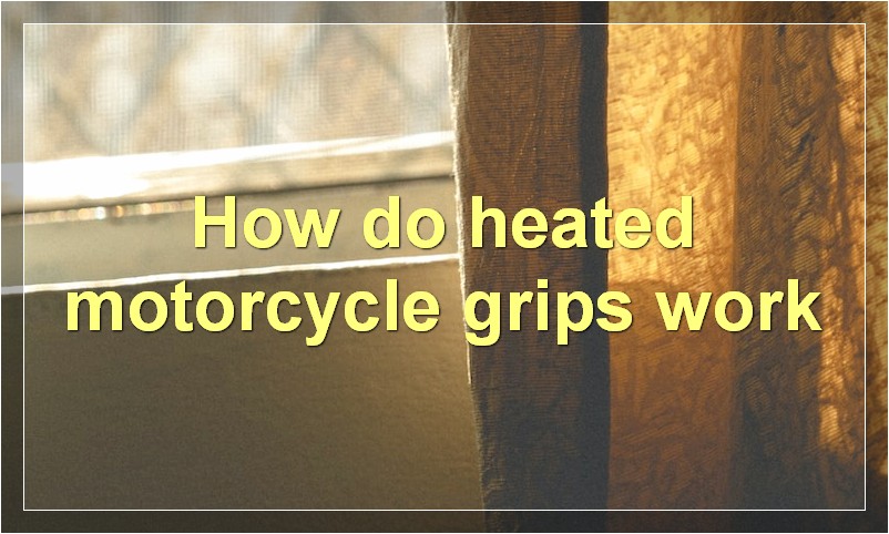 How do heated motorcycle grips work